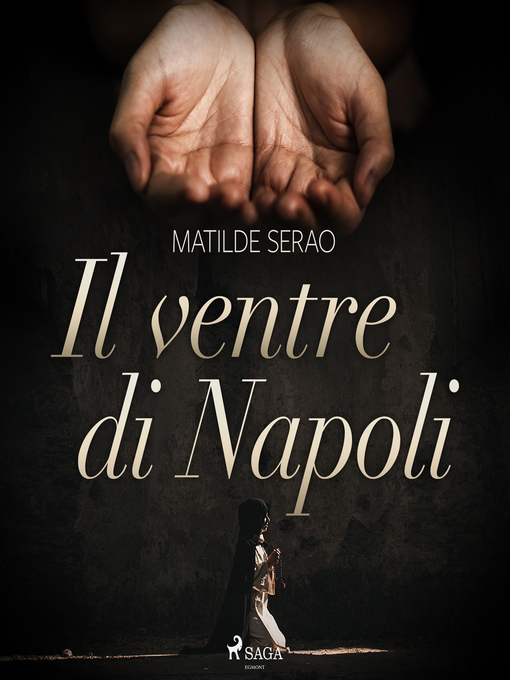 Title details for Il ventre di Napoli by Matilde Serao - Available